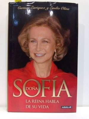 Doña Sofía. La Reina habla de su vida