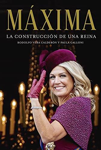 Máxima, construcción de una reina