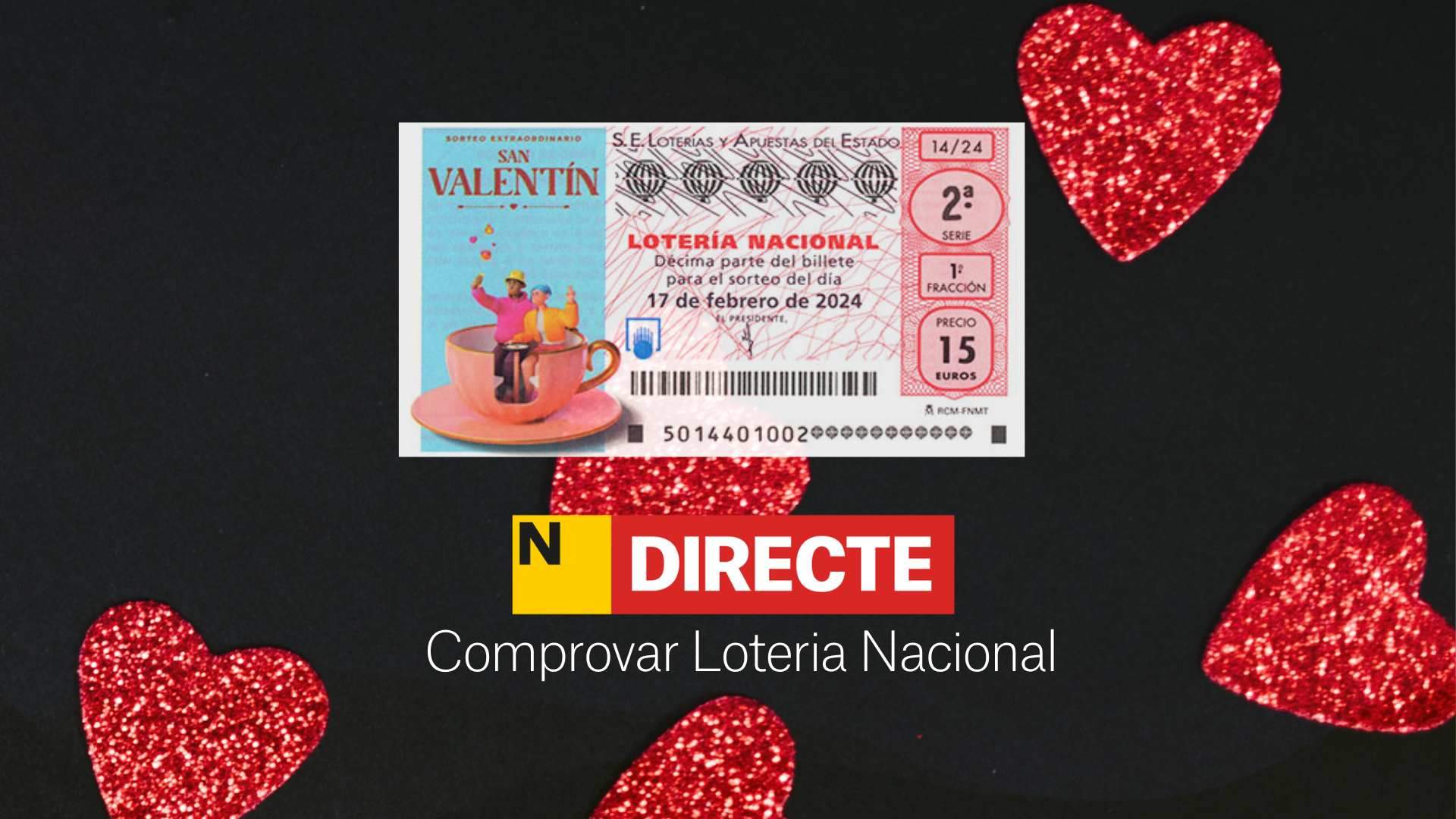 Comprobar lotería nacional el sábado| Resultados del sorteo de San Valentí 2024