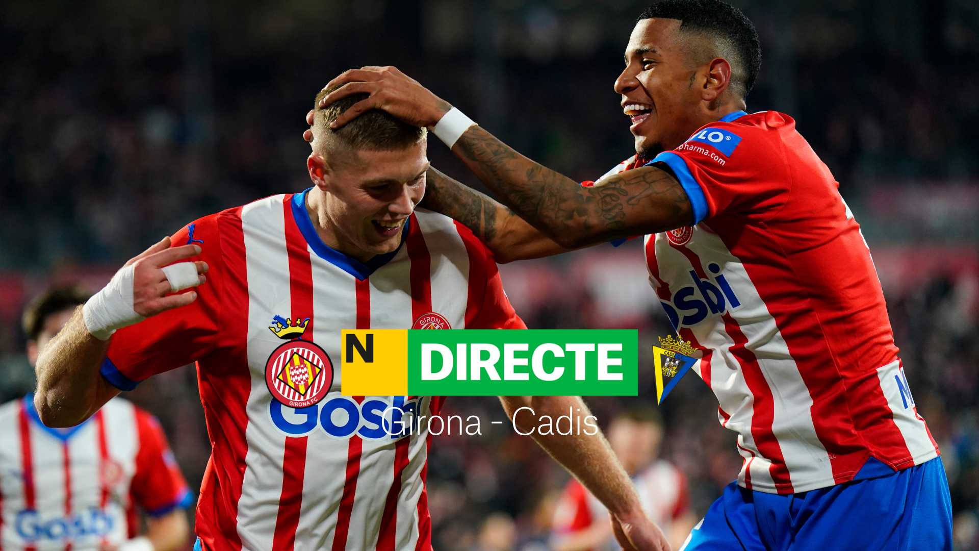 Girona - Cadis de LaLiga EA Sports, DIRECTE | Resultat, resum i gols