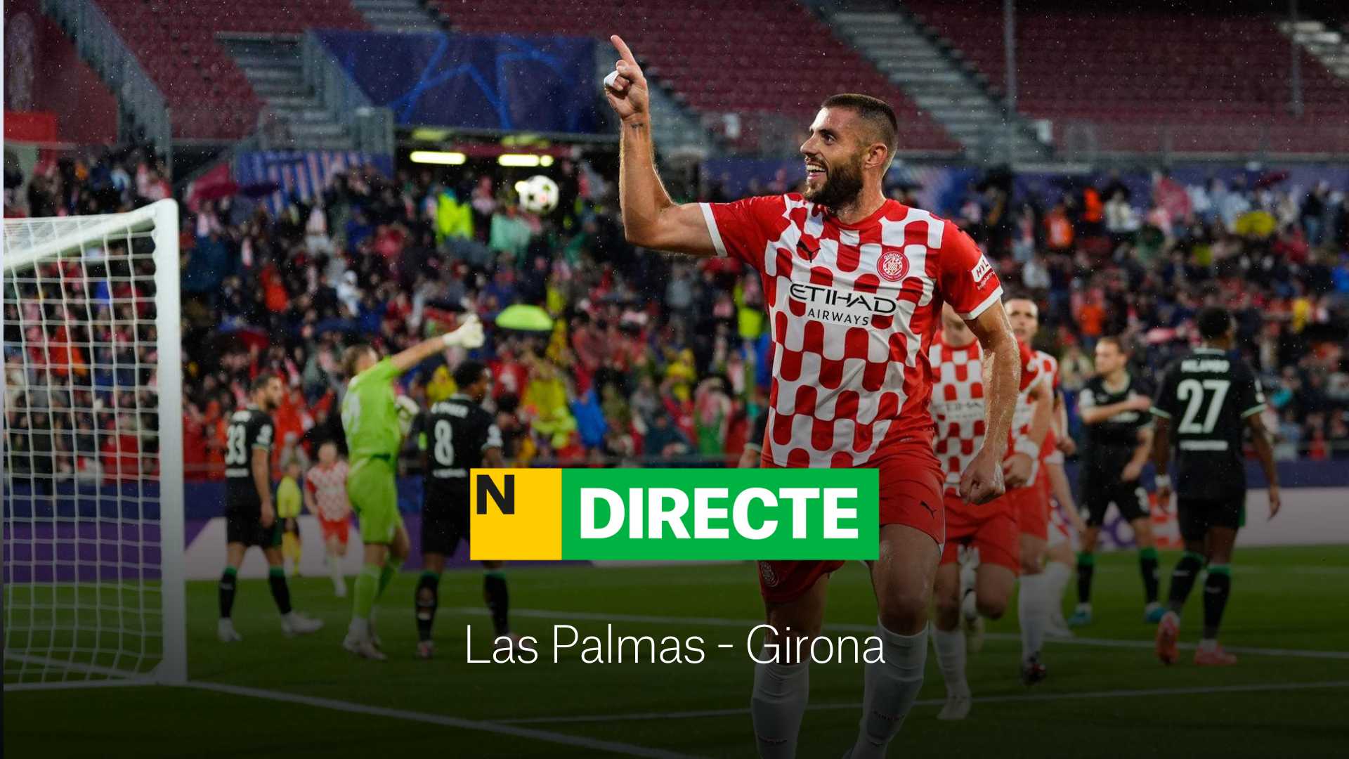 Las Palmas - Girona de LaLiga EA Sports, DIRECTO | Resultado, resumen y goles