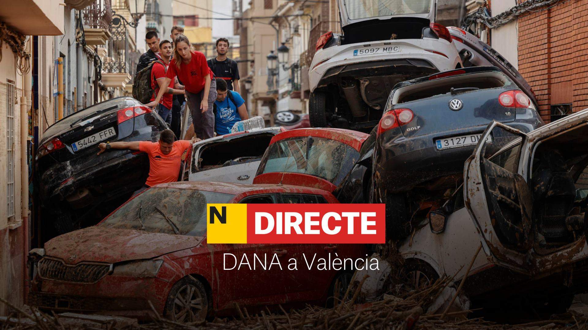 DANA a València, DIRECTE | Última hora dels morts i desapareguts