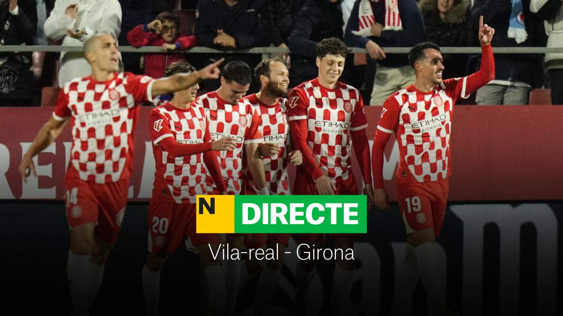 Vila-real - Girona de LaLiga EA Sports | Resultat, resum i gols