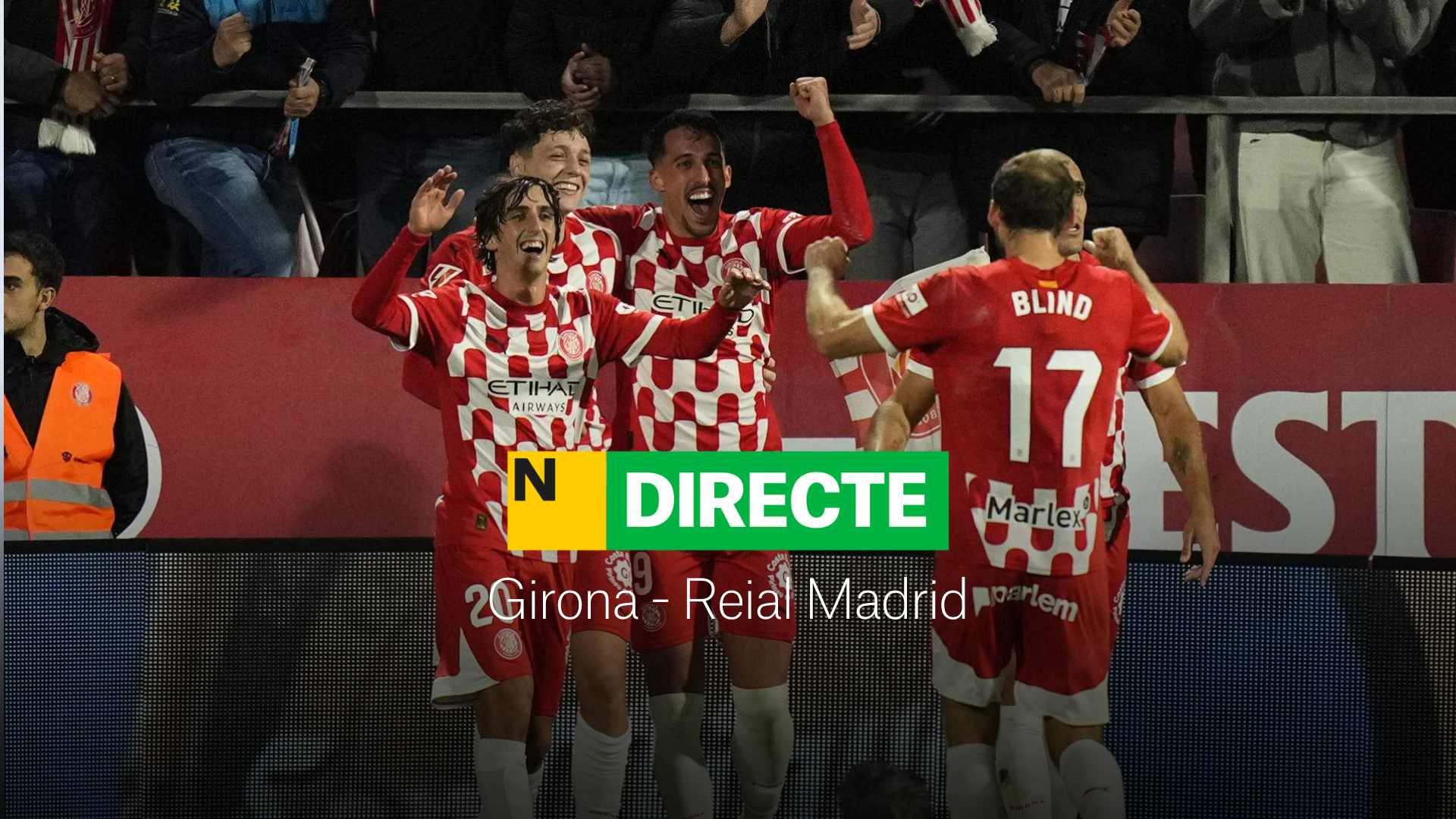 Girona - Real Madrid de LaLiga EA Sports, DIRECTO | Final del partido en Montilivi