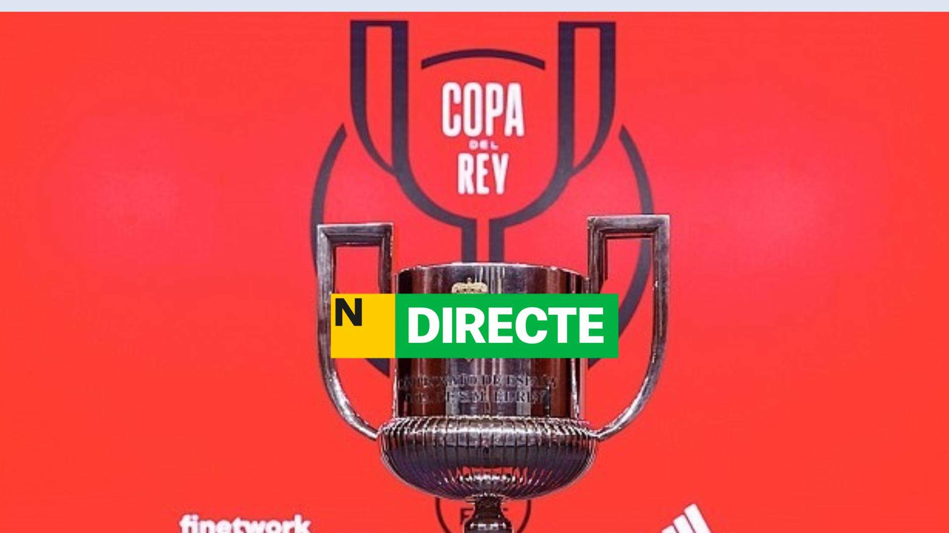 Sorteig dels vuitens de la Copa del Rei, DIRECTE | Així queden els encreuaments