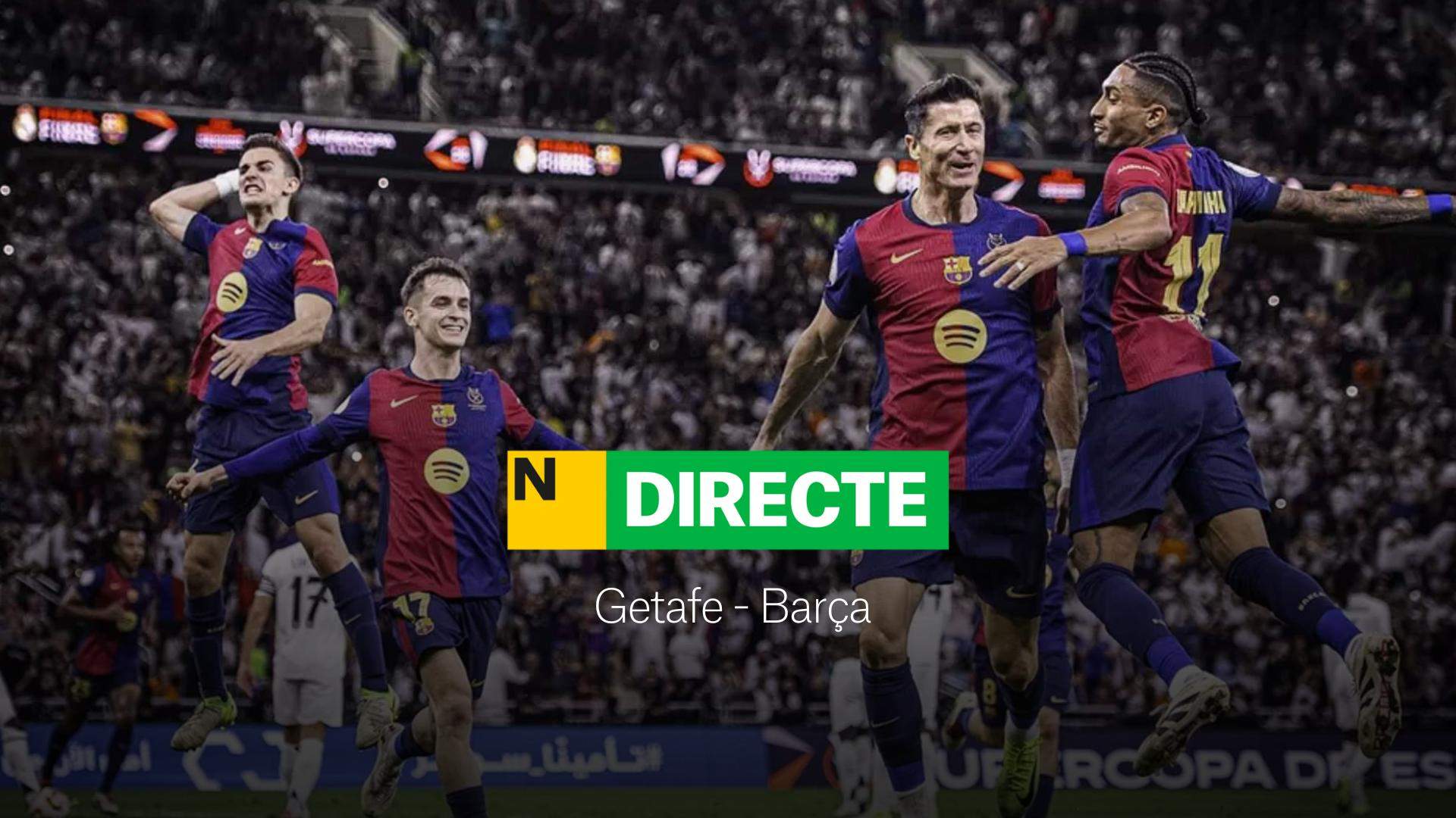 Getafe - Barça de LaLiga EA Sports, DIRECTE | Resultat, resum i gols