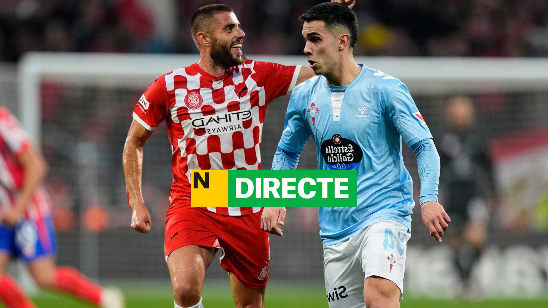 Girona - Celta de Vigo de LaLiga EA Sports hoy, DIRECTO | Partido crucial en Montilivi